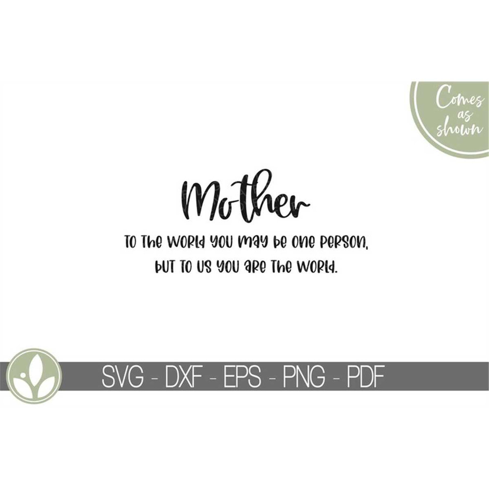 MR-88202311239-mother-to-the-world-you-may-be-one-person-svg-mothers-day-image-1.jpg