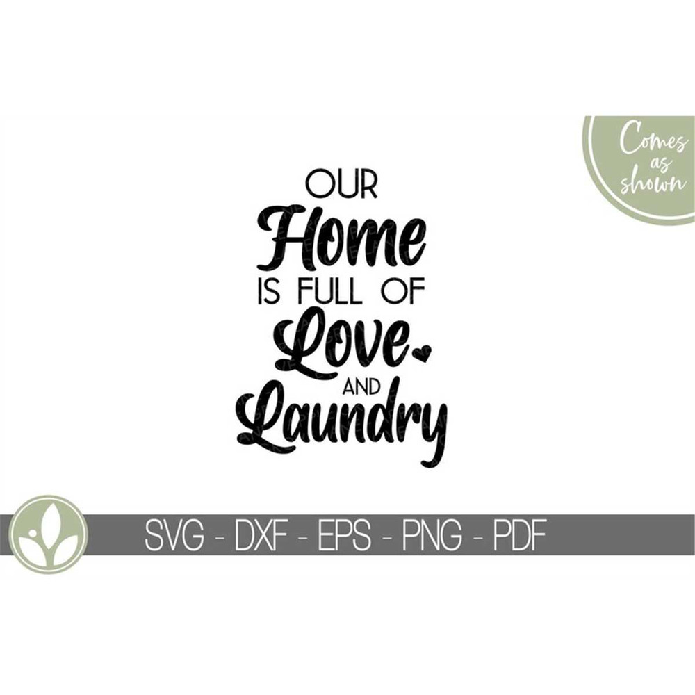 MR-88202313451-laundry-svg-home-full-of-love-and-laundry-svg-laundry-room-image-1.jpg
