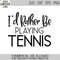 MR-8820232290-tennis-svg-rather-play-tennis-svg-funny-tennis-svg-image-1.jpg
