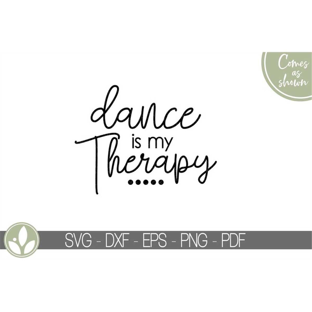 MR-88202322941-dance-therapy-svg-dance-teacher-svg-dance-svg-dance-is-image-1.jpg