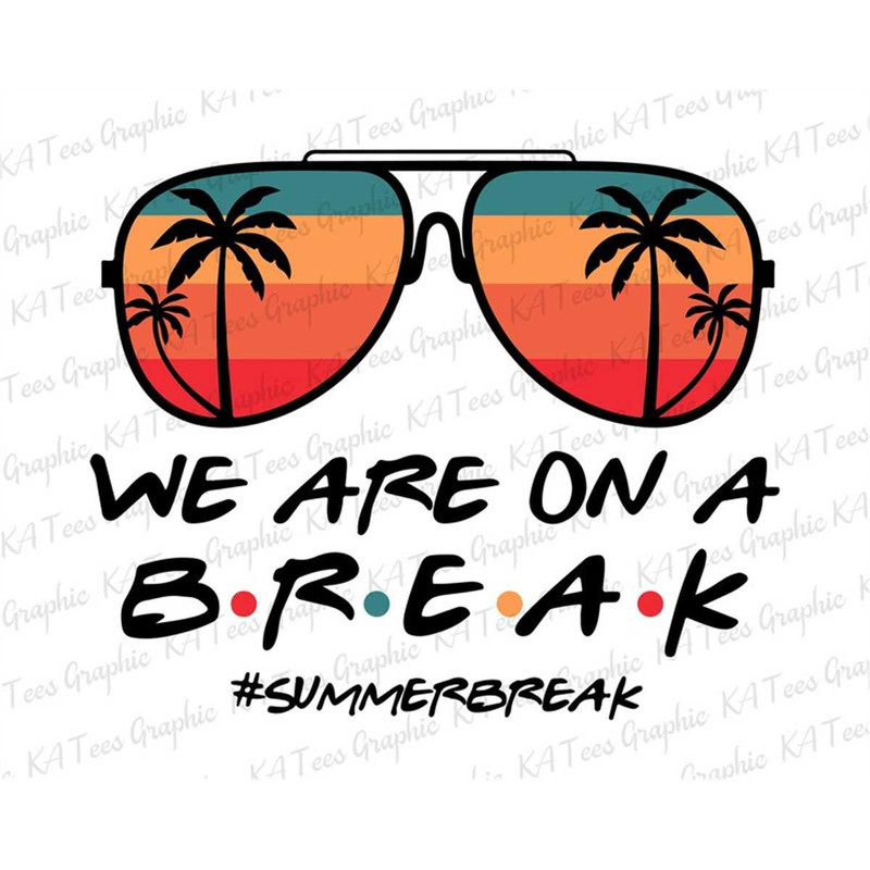 MR-8820233326-we-are-on-a-break-svg-summer-break-svg-hello-summer-svg-image-1.jpg