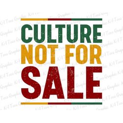 culture not for sale svg, juneteenth svg, black woman gift, black history svg, american africa svg, free-ish 1865 svg, f