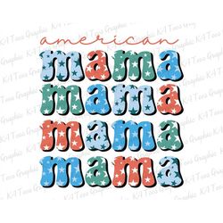 american mama svg, america svg, retro fourth of july svg, 4th of july sublimation design, independence day png, usa patr