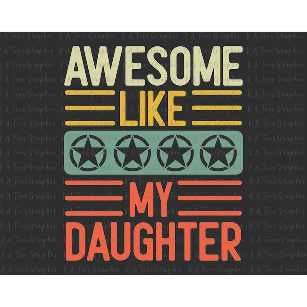 MR-88202355541-awesome-like-my-daughter-svg-dad-svg-dad-and-daughter-svg-image-1.jpg