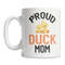 MR-88202374022-proud-duck-mom-mug-cute-duck-mug-pet-duck-mug-duck-image-1.jpg