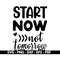 MR-88202381911-start-now-not-tomorrow-svg-motivational-quotes-svg-cricut-image-1.jpg