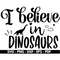 MR-88202382347-i-believe-in-dinosaurs-svg-dinosaur-kids-shirt-svg-dinosaur-image-1.jpg