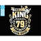 MR-88202382410-79-79th-birthday-svg-79-79th-mens-birthday-king-svg-files-for-image-1.jpg