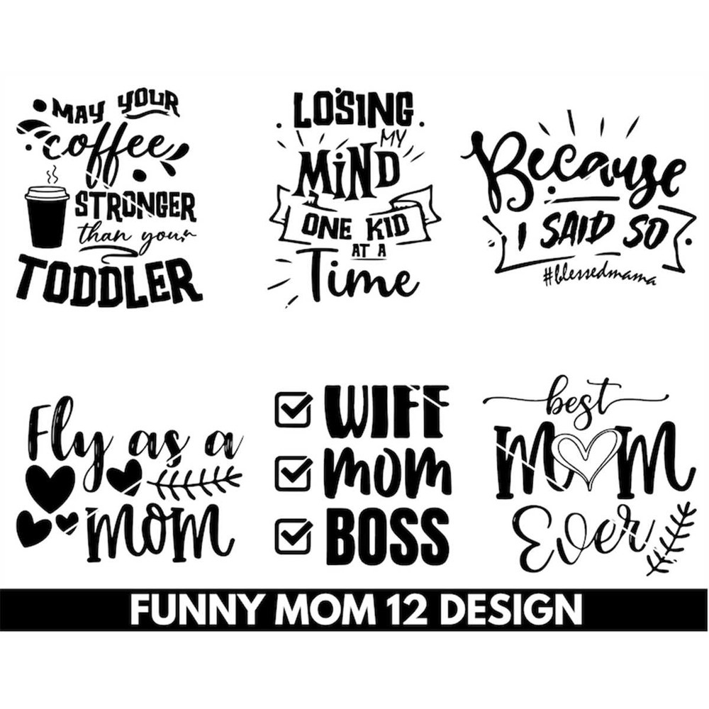 MR-88202382528-funny-mom-svg-bundle-mothers-day-svg-bundle-mom-shirt-image-1.jpg
