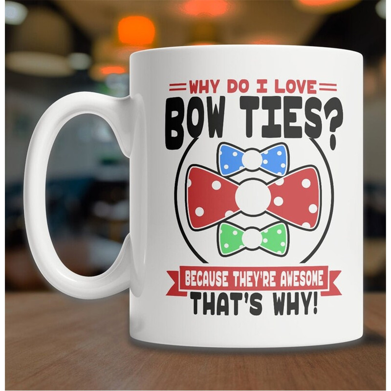 MR-8820238287-i-love-bow-ties-mug-cute-bow-tie-mug-bow-tie-coffee-mug-image-1.jpg