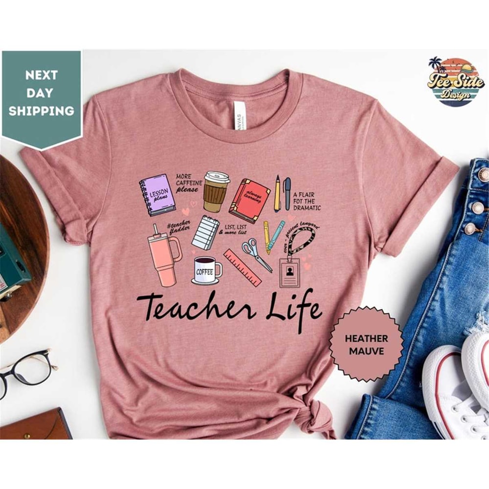 MR-88202383447-teacher-life-shirt-inspirational-teacher-shirts-back-to-image-1.jpg