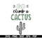 MR-88202383650-go-climb-a-cactus-svg-cactus-quotes-svg-t-shirt-design-image-1.jpg