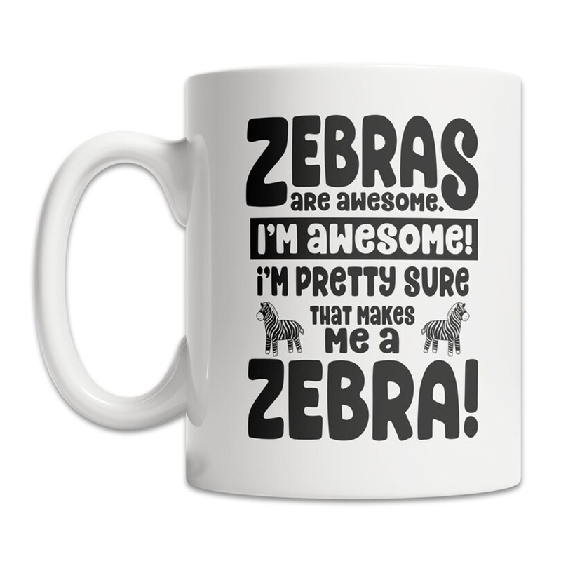 MR-88202384024-funny-zebra-mug-zebras-are-awesome-mug-cool-zebra-gift-image-1.jpg