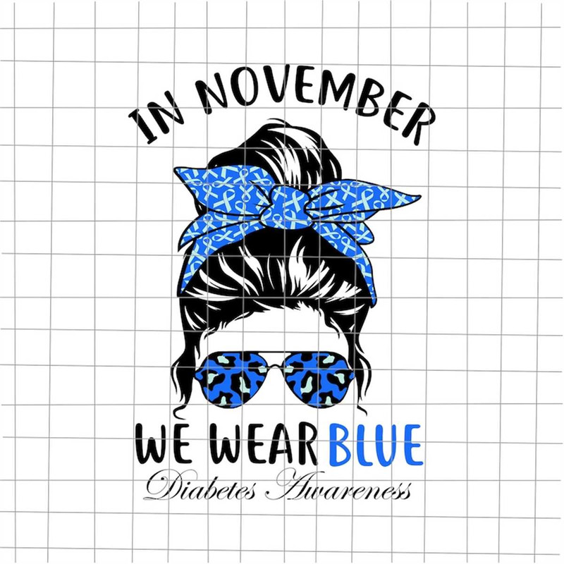 MR-88202384130-in-november-we-wear-blue-messy-bun-svg-for-diabetes-awareness-image-1.jpg