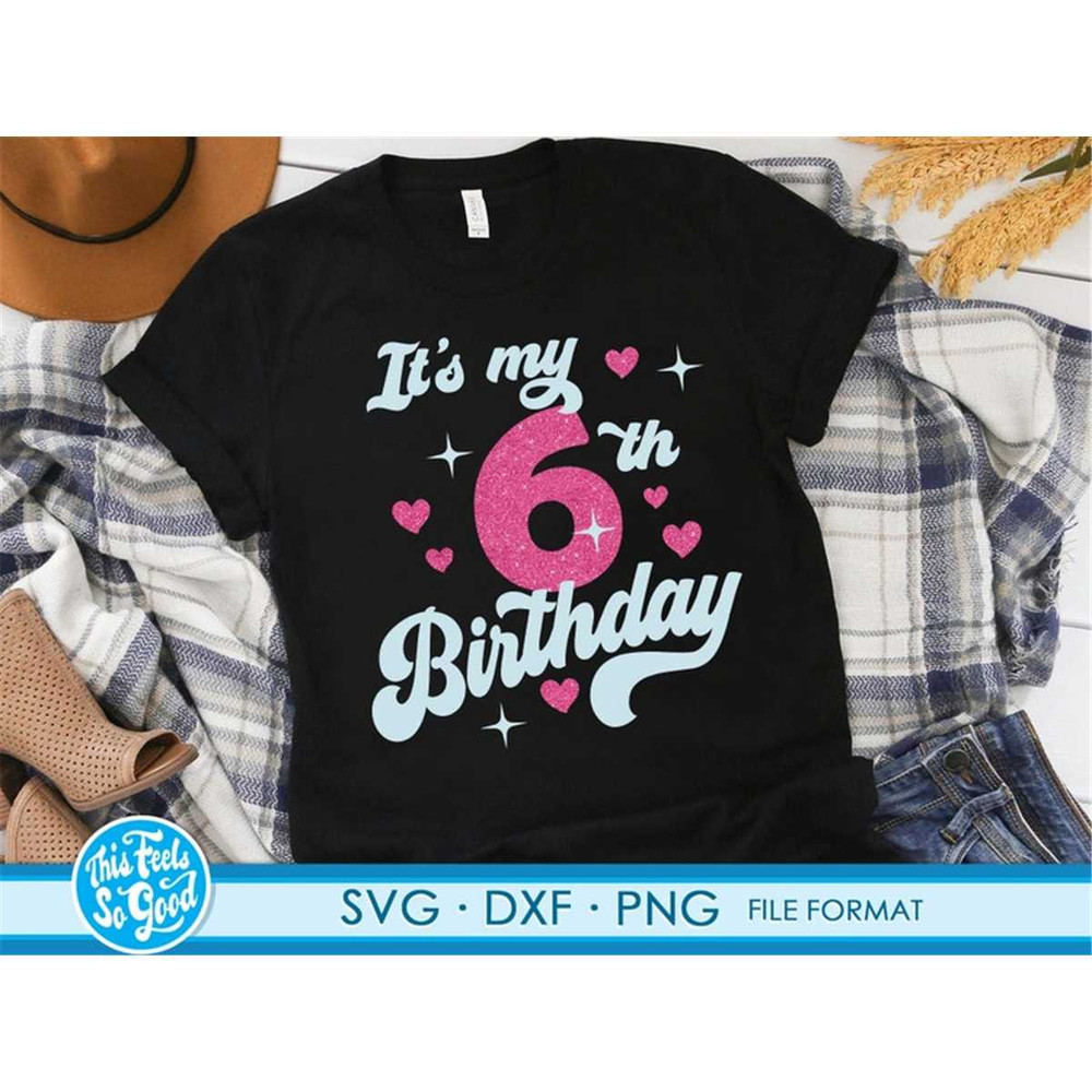 MR-8820238499-cute-turning-6-years-old-svg-6th-birthday-svg-files-for-image-1.jpg
