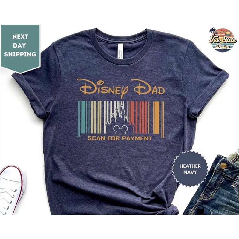 MR-88202385259-disney-dad-scan-for-payment-shirt-funny-disney-dad-shirt-image-1.jpg