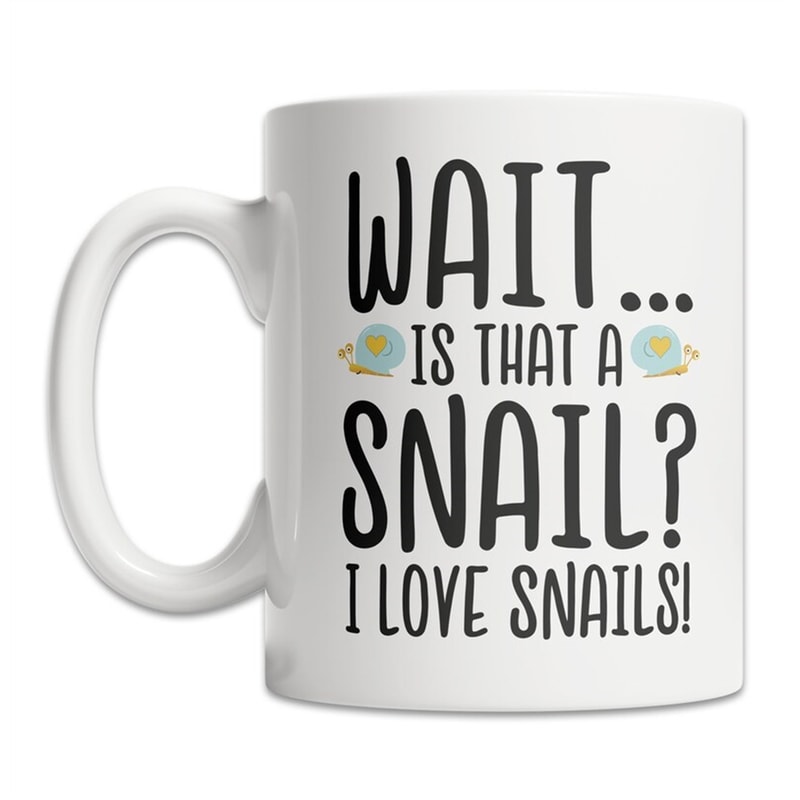 MR-88202385311-i-love-snails-mug-snail-lover-mug-cute-snail-gift-idea-image-1.jpg