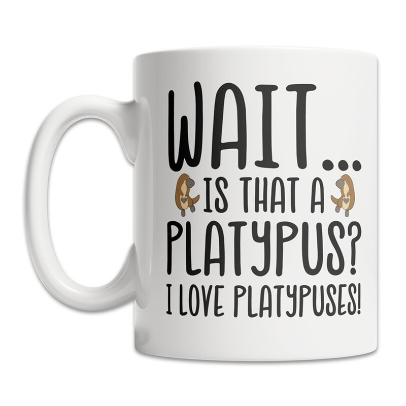 MR-8820238542-i-love-platypuses-mug-platypus-lover-mug-cute-platypus-image-1.jpg