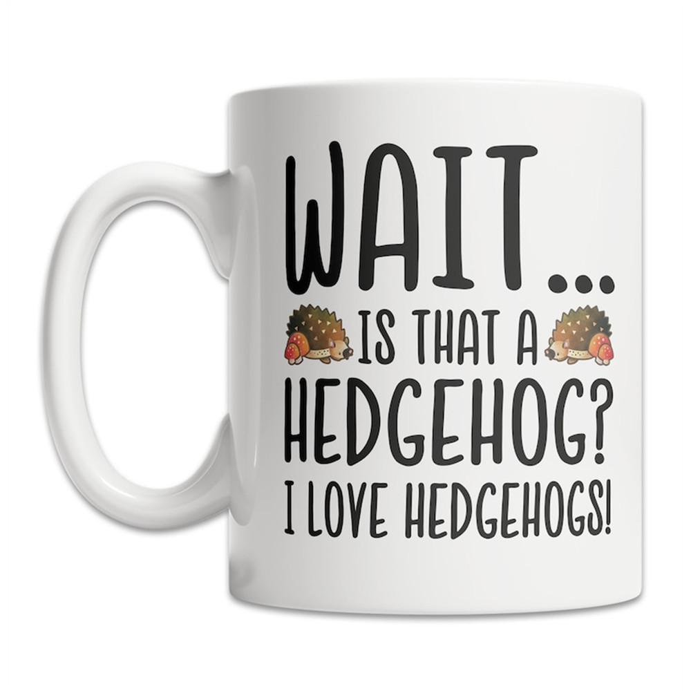 MR-88202385919-i-love-hedgehogs-mug-hedgehog-lover-mug-cute-hedgehog-gift-image-1.jpg
