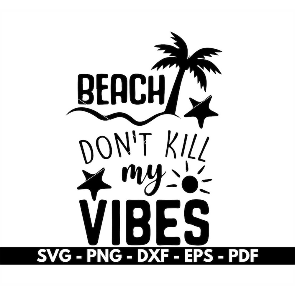 MR-8820239019-beach-dont-kill-my-vibes-svg-t-shirt-design-svg-sun-image-1.jpg