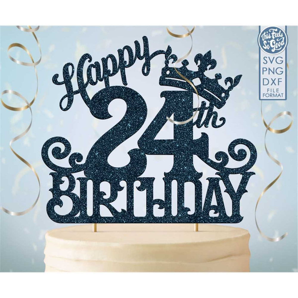 MR-88202391032-24-24th-birthday-cake-topper-svg-24-24th-happy-birthday-cake-image-1.jpg