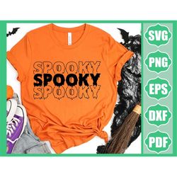 spooky svg, halloween spooky svg, spooky blood svg, spooky vibes svg, png dxf files for cricut