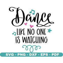 dance like no one svg, dancing svg, cut files for cricut and silhouette, vector, instant download
