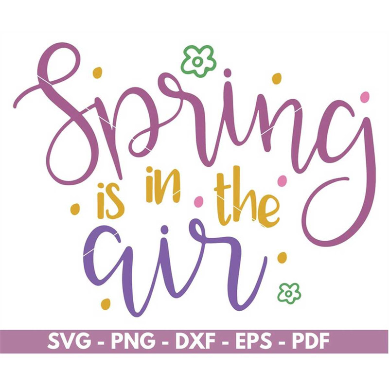 MR-88202392719-spring-in-the-air-svg-spring-svg-files-for-cricut-and-image-1.jpg