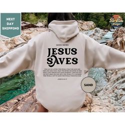 jesus saves hoodie, bible verses hoodie, religious gift shirt, christian sweatshirt, church gift tee