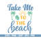 MR-88202393121-take-me-to-the-beach-svg-summer-sun-svg-beach-svg-summer-image-1.jpg