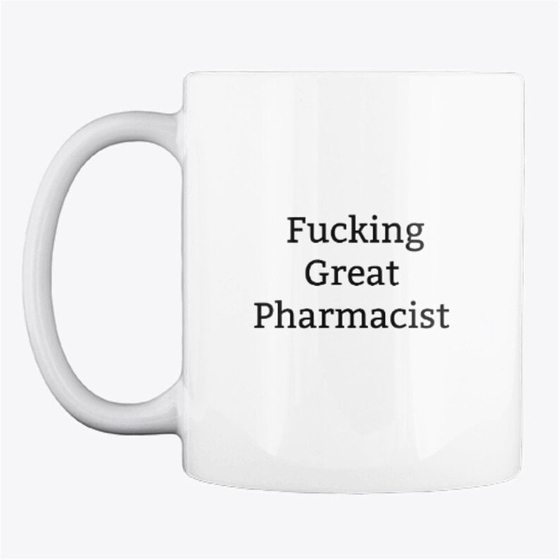 MR-88202393138-fucking-great-pharmacist-mug-pharmacist-mug-pharmacist-image-1.jpg