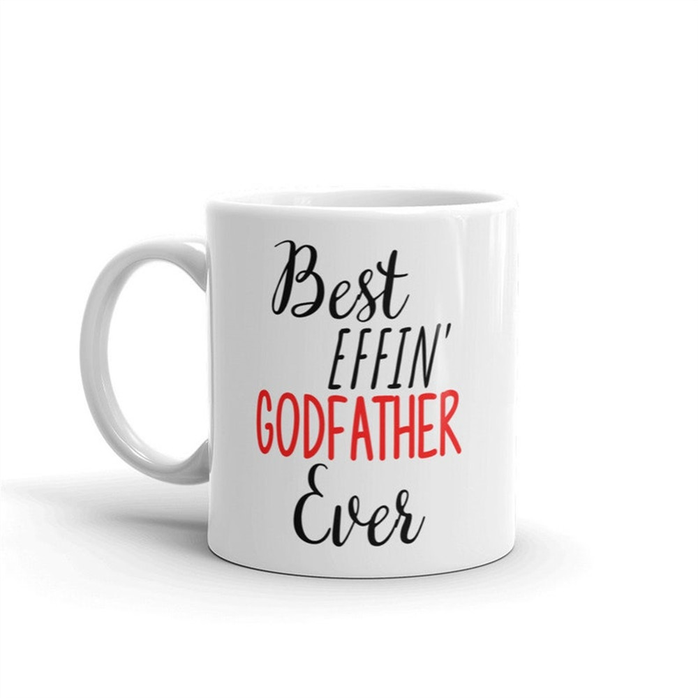 MR-88202393722-funny-godfather-gift-best-effin-godfather-godfather-mug-rude-image-1.jpg
