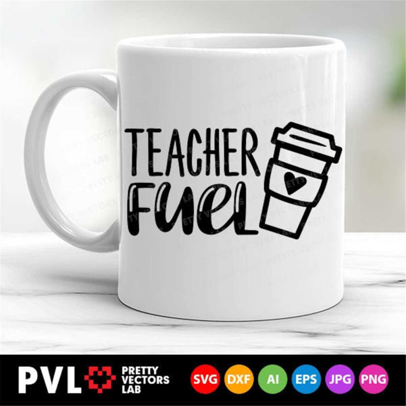 MR-88202394557-teacher-fuel-svg-teacher-saying-svg-back-to-school-svg-image-1.jpg
