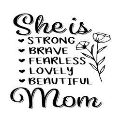 she is mom svg, mom life svg, blessed mama svg, mom of boys girls svg, mom quotes svg png