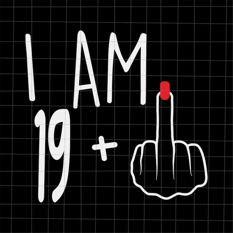 MR-88202395141-i-am-19-plus-1-svg-woman-20th-birthday-svg-birthday-girl-image-1.jpg