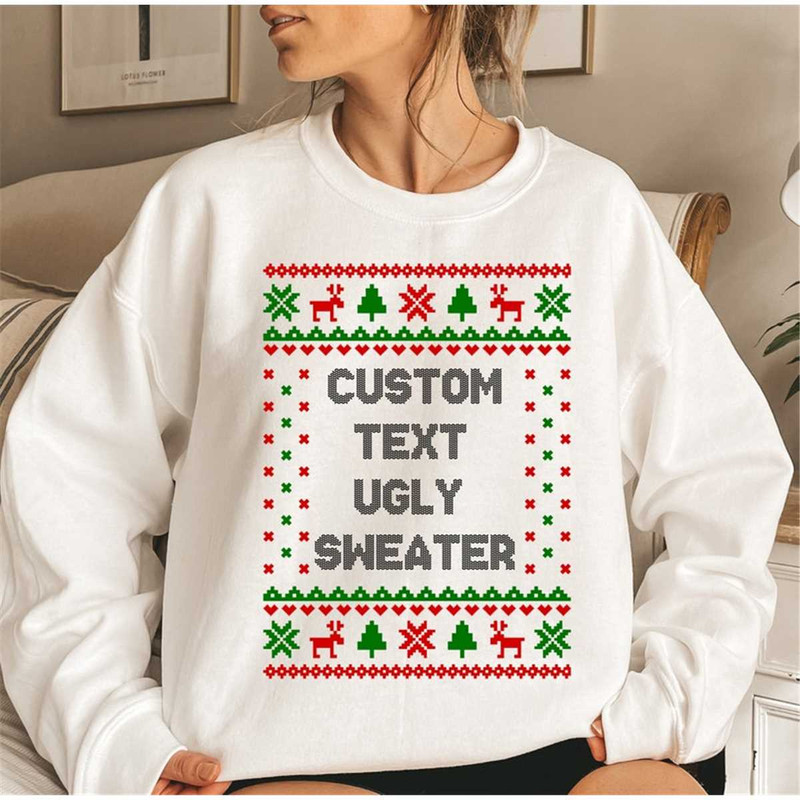 MR-8820239526-ugly-christmas-sweater-custom-text-funny-xmas-sweatshirt-image-1.jpg