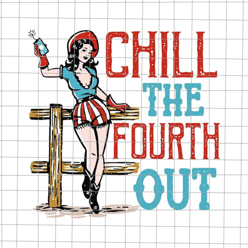 MR-88202395827-chill-the-fourth-out-svg-girl-4th-of-july-svg-national-day-image-1.jpg