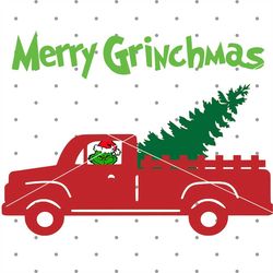 merry grinchmas svg, grinch svg cut file, christmas truck svg, christmas tree svg, instant download