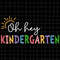 MR-88202310854-oh-hey-kindergarten-svg-teacher-quote-svg-back-to-school-image-1.jpg