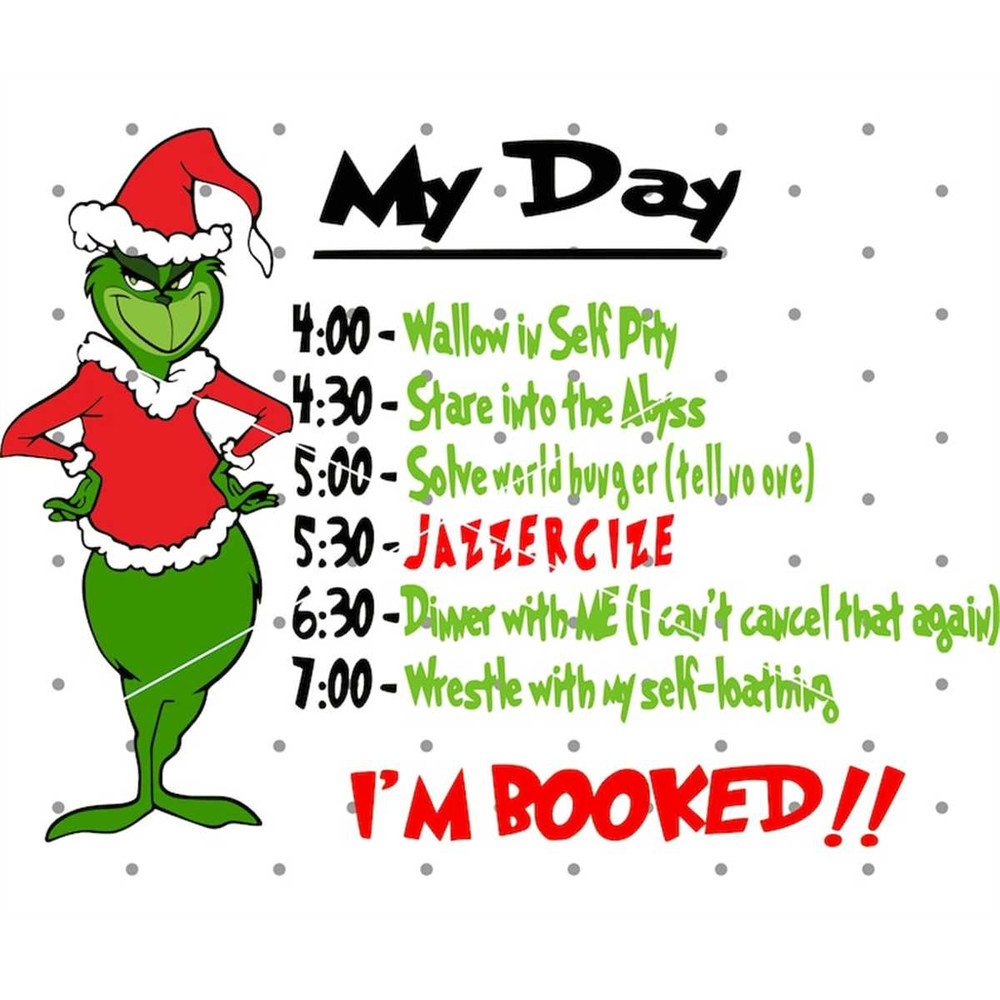 MR-88202310917-my-day-grinch-svg-my-day-im-booked-svg-christmas-to-do-image-1.jpg