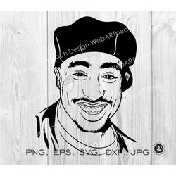 2pac svg, rapper svg, tupac svg, tupac shakur, tupac shakur svg, tupac shakur portrait svg, hiphop svg, png, dxf cricut