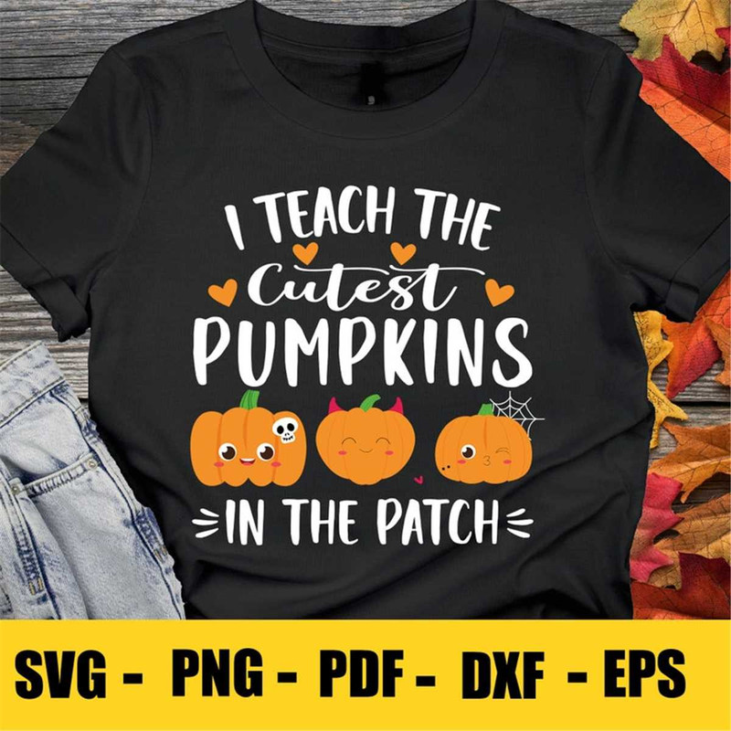 MR-88202310431-i-teach-the-cutest-pumpkins-in-the-patch-svg-teacher-svg-image-1.jpg