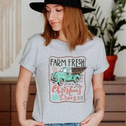 Farm Fresh Christmas Trees T-shirt ,Pine Spruce Fir, Christmas Gift Ideas,Holiday Shirt, Womens Christmas V-Neck Shirt,