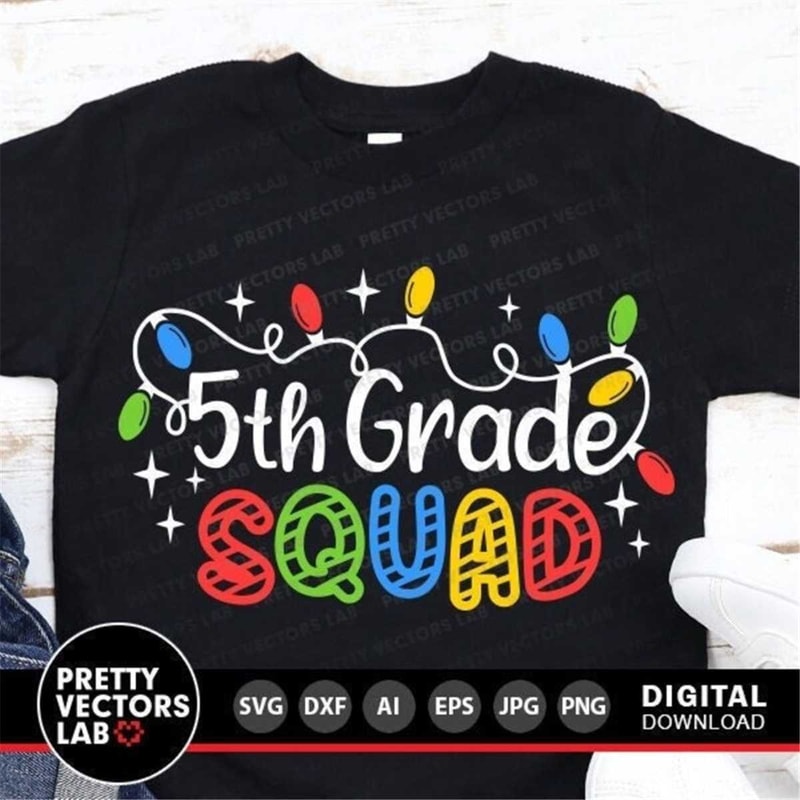 MR-882023113225-5th-grade-squad-svg-christmas-svg-christmas-lights-cut-image-1.jpg