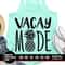 MR-882023114749-vacay-mode-svg-summer-cut-files-vacation-quote-svg-dxf-image-1.jpg