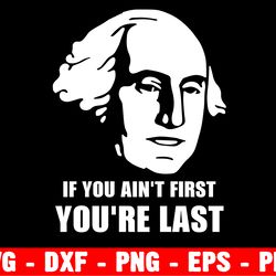 if you ain't first you're last svg - dirt bike digital design strider stacyc racing cricut silhouette