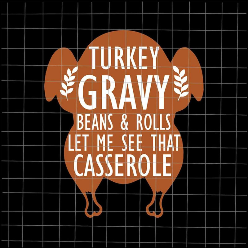 MR-882023121025-turkey-gravy-beans-and-rolls-let-me-see-that-casserole-svg-image-1.jpg