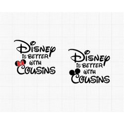 cousin, mickey minnie mouse, ears bow, better with cousins, travel, trip, vacation, family, svg and png formats, cut, cr
