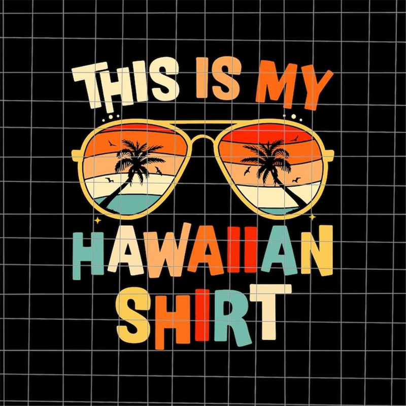 MR-882023122450-this-is-my-hawaiian-shirt-svg-hawaiian-shirt-svg-last-day-of-image-1.jpg