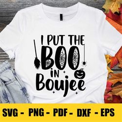 put the boo in boujee svg, halloween svg, witch svg, ghost, witch shirt svg, sarcastic, halloween costume svg, cricut cu